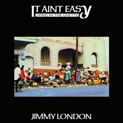 It Ain'T Easy Living In The Ghetto - Vinile LP di Jimmy London