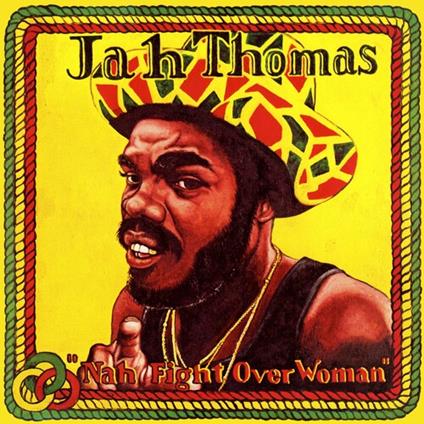 Nah Fight Over Woman - Vinile LP di Jah Thomas