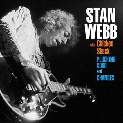 Changes + Plucking Good - CD Audio di Stan Webb