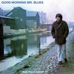 Good Morning Mr Blues