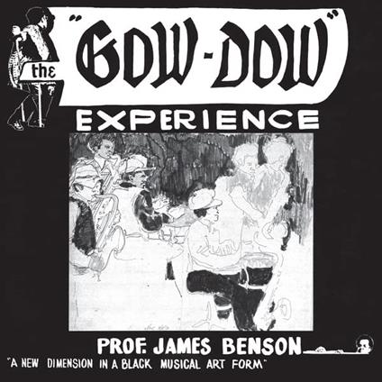 Gow-Dow Experience - Vinile LP di Prof. James Benson