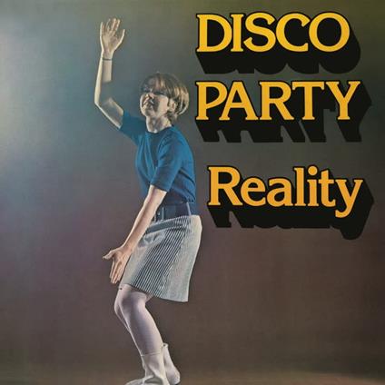 Disco Party - CD Audio di Reality