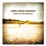 Early in the Morning - CD Audio di James Vincent McMorrow