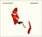 Whistleblower - CD Audio di Will and the People