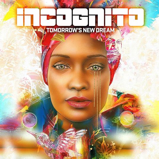 Tomorrow's New Dream - CD Audio di Incognito