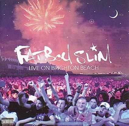Live on Brighton Beach - CD Audio di Fatboy Slim