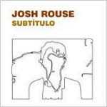 CD Subtitulo Josh Rouse