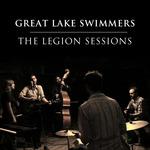The Legion Sessions - CD Audio di Great Lake Swimmers