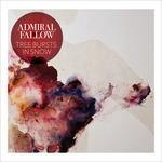 Tree Bursts in Snow - CD Audio di Admiral Fallow