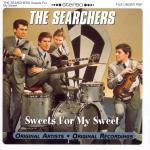 Sweets for my Sweet - CD Audio di Searchers