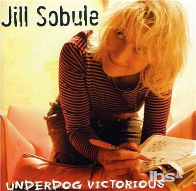 Jill Sobule - Underdog Victorious - CD Audio di Jill Sobule