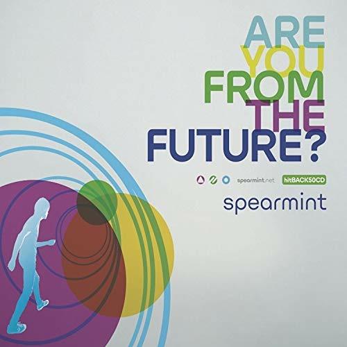Are You from the Future? - CD Audio di Spearmint
