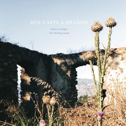 Sun Casts A Shadow - Vinile LP di Emily Fairlight