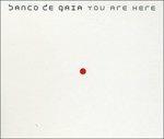 You Are Here - CD Audio di Banco de Gaia