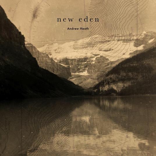 New Eden - CD Audio di Andrew Heath
