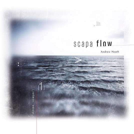 Scapa Flow - CD Audio di Andrew Heath