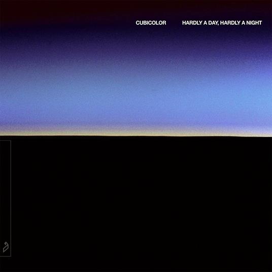 Hardly a Day Hardly a Night - Vinile LP di Cubicolor
