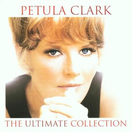 The Ultimate Collection - CD Audio di Petula Clark