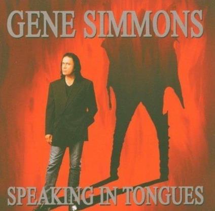 Speaking In Tongues - CD Audio di Gene Simmons