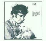 Birthday Blues (New Edition) - CD Audio di Bert Jansch