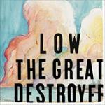 The Great Destroyer - CD Audio di Low