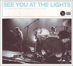 See You At The Lights - CD Audio di Nineteen Nineties