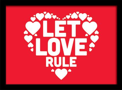 Stampa in cornice 30 x 40 cm Let Love Rule