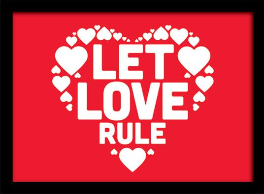 Stampa in cornice 30 x 40 cm Let Love Rule