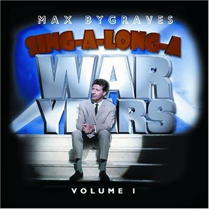 Sing-A-Long War Years 1 - CD Audio di Max Bygraves