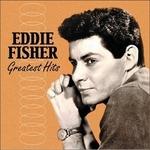 Greatest Hits - CD Audio di Eddie Fisher