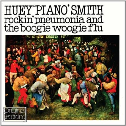 Rockin Pneumonia & The Boogie Woogie Flu - CD Audio di Huey Smith