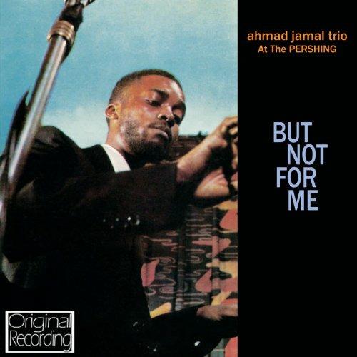At The Pershing-But Not For Me - CD Audio di Ahmad Jamal