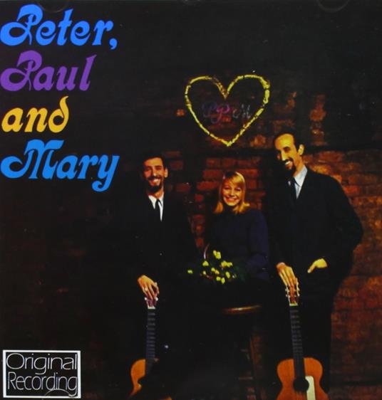 Peter Paul & Mary - CD Audio di Peter Paul & Mary