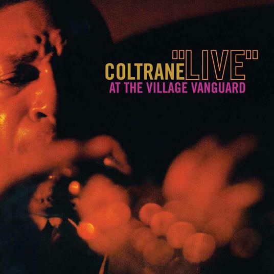 Live At The Village Vanguard - CD Audio di John Coltrane
