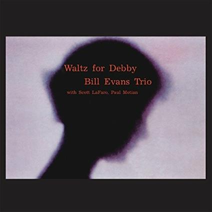 Waltz for Debby - CD Audio di Bill Evans