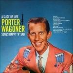Slice of Life - Songs - CD Audio di Porter Wagoner