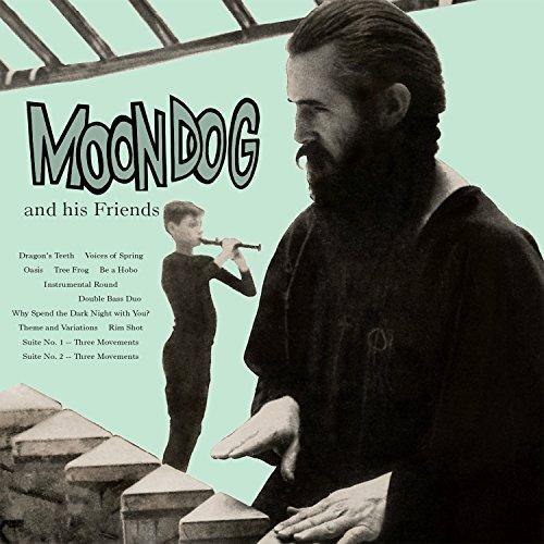 Moondog & His Friends - CD Audio di Moondog