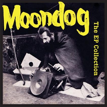 Ep Collection - CD Audio di Moondog