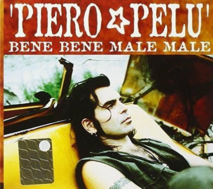 Bene bene male male - CD Audio di Piero Pelù