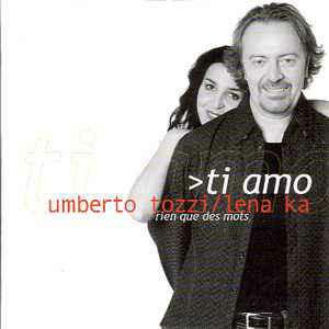 Ti amo - CD Audio Singolo di Umberto Tozzi