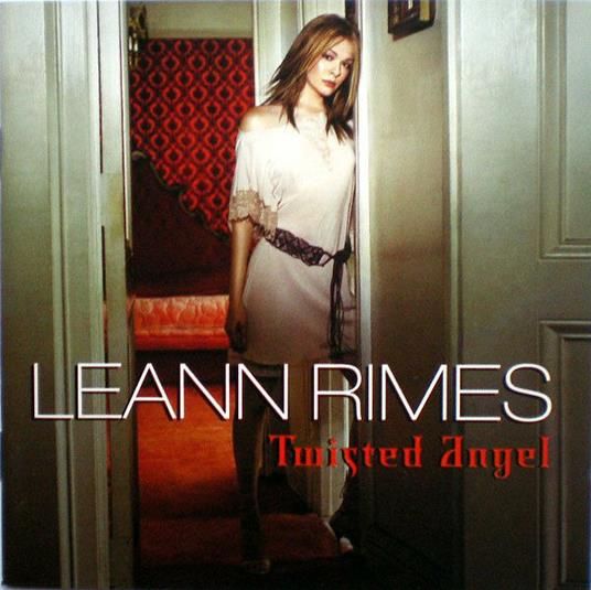 Twisted Angel - CD Audio di LeAnn Rimes