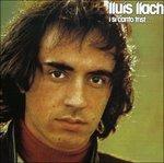 I Si Canto Trist - CD Audio di Lluis Llach