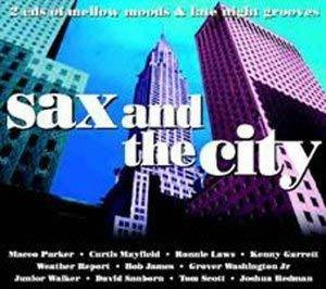 Sax And The City: Mellow Grooves And Late Night Moods (2 Cd) - CD Audio