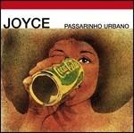 Passarinho urbano - CD Audio di Joyce