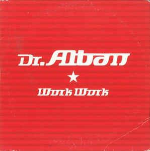 Work Work - CD Audio di Dr. Alban