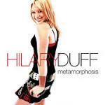 Metamorphosis - CD Audio di Hilary Duff