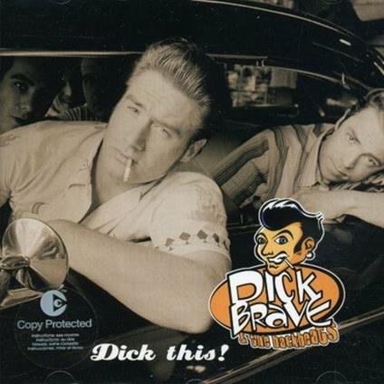 Dick This - CD Audio di Dick Brave and the Backbeats