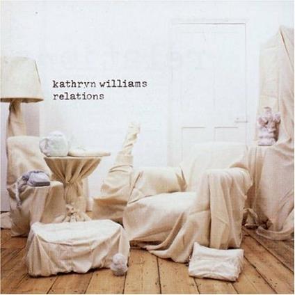 Relations - CD Audio di Kathryn Williams