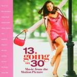 13 Going on 30 (Colonna sonora) - CD Audio