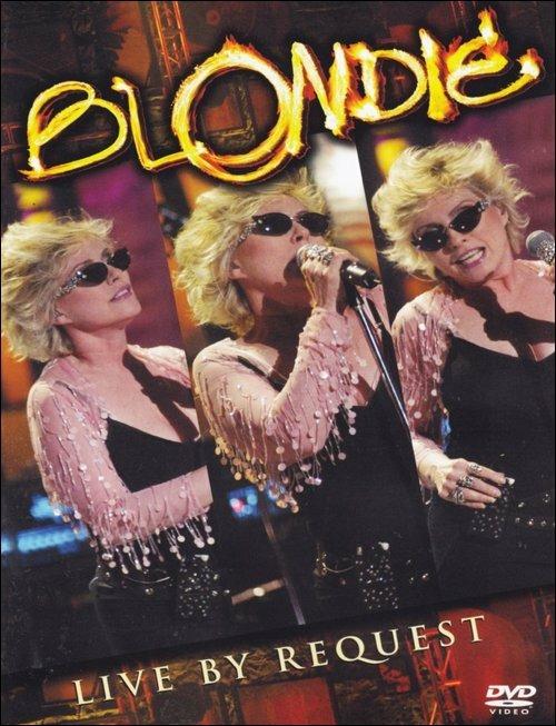 Blondie. Live by Request - DVD di Blondie